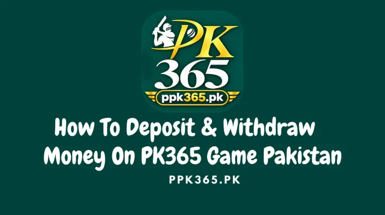 How To Deposit & Withdraw Money On PK365 Game